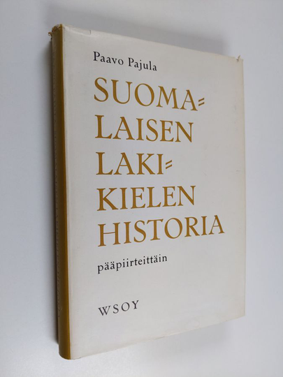 Paavo Pajula : Suomalaisen lakikielen historia pääpiirteittäin