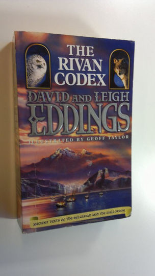 David Eddings ym. : The Rivan codex : ancient texts of the Belgariad and the Malloreon