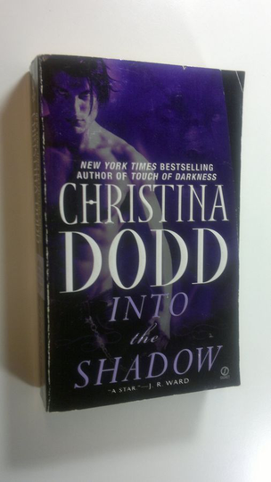 Christina Dodd : Into the Shadow - Darkness Chosen