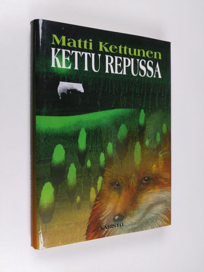 Matti Kettunen : Kettu repussa : repullinen eräjuttuja