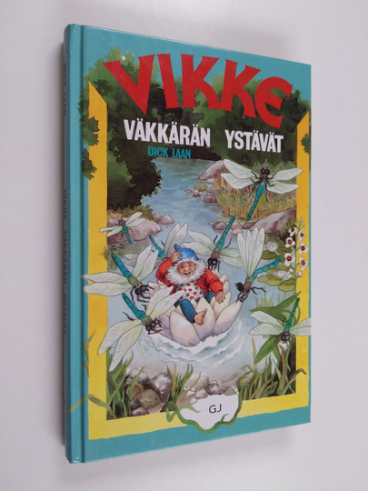 Dick Laan : Vikke Väkkärän ystävät