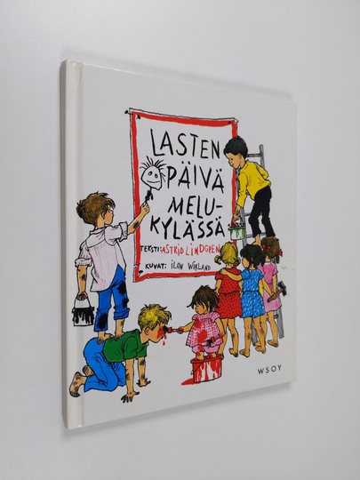 Astrid Lindgren : Lasten päivä Melukylässä