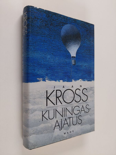 Jaan Kross : Kuningasajatus