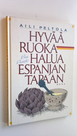 Aili Peltola : Hyvää ruokahalua Espanjan tapaan