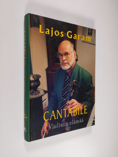 Lajos Garam : Cantabile : viulistin elämää