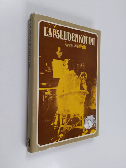 Sirkku Savolainen (toim.) : Lapsuudenkotini