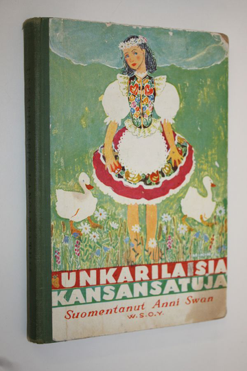 Anni Swan : Unkarilaisia kansansatuja