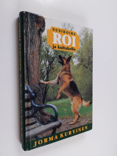 Jorma Kurvinen : Susikoira Roi ja kultakello