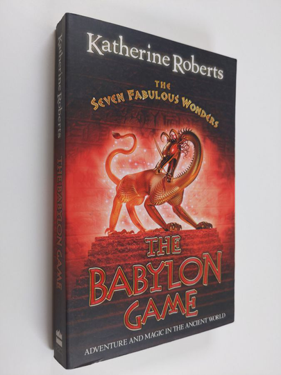 Katherine Roberts : The Babylon Game