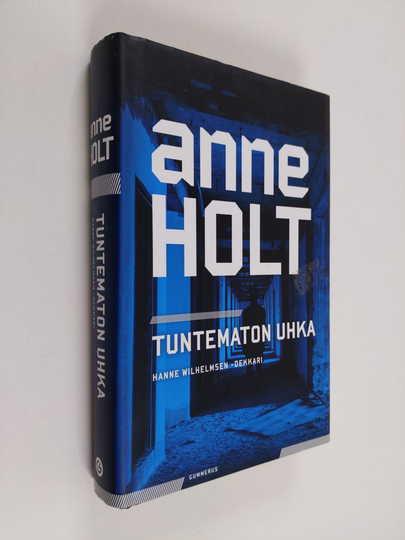 Anne Holt : Tuntematon uhka
