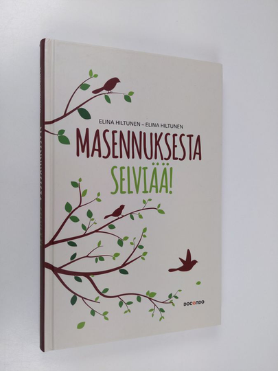 Elina Hiltunen : Masennuksesta selviää!