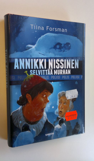 Tiina Forsman : Annikki Nissinen selvittää murhan