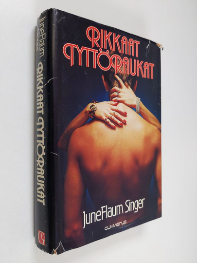 June Flaum Singer : Rikkaat tyttöraukat