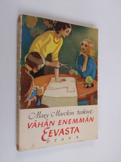 Mary Marck : Vähän enemmän Eevasta : tyttöromaani