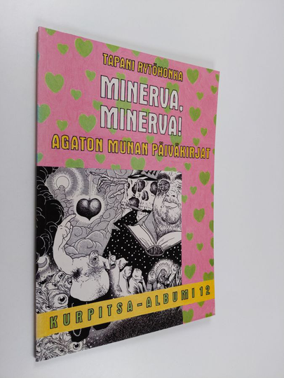 Tapani Rytöhonka : Minerva, Minerva! : Agaton Munan päiväkirjat