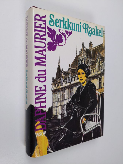 Daphne Du Maurier : Serkkuni Raakel