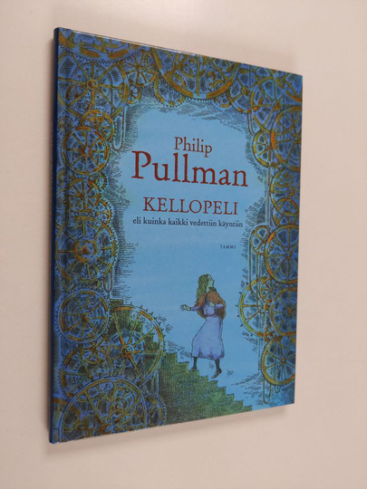 Philip Pullman : Kellopeli, eli, Kuinka kaikki vedettiin käyntiin