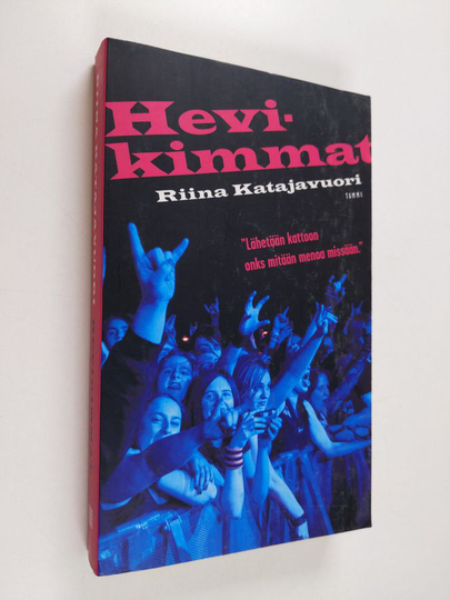Riina Katajavuori : Hevikimmat
