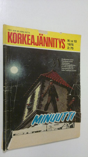 Korkeajännitys n:o 10/1976 : Minuutti H-hetkeen