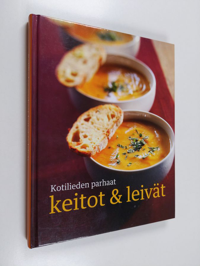 Kotilieden parhaat keitot & leivät