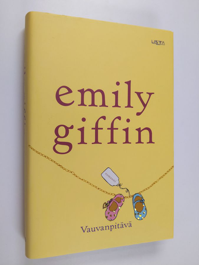 Emily Giffin : Vauvanpitävä
