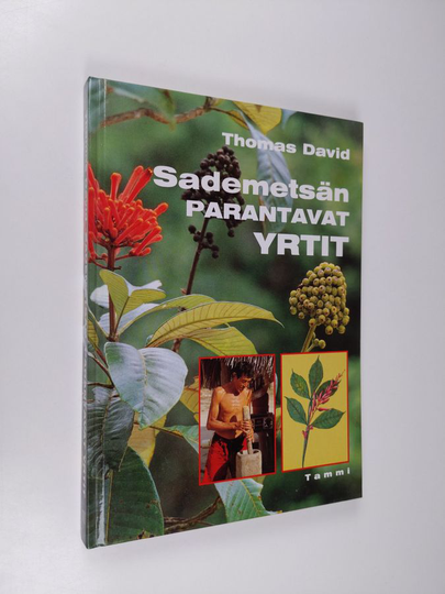 Thomas David : Sademetsän parantavat yrtit