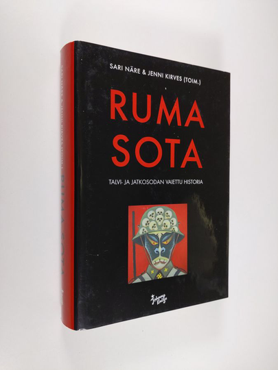Sari Näre ym. : Ruma sota : talvi- ja jatkosodan vaiettu historia