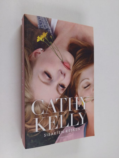 Cathy Kelly : Sisarten kesken