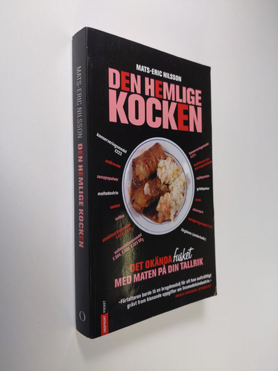 Mats-Eric Nilsson : Den hemlige kocken : det okända fusket med maten på din tallrik