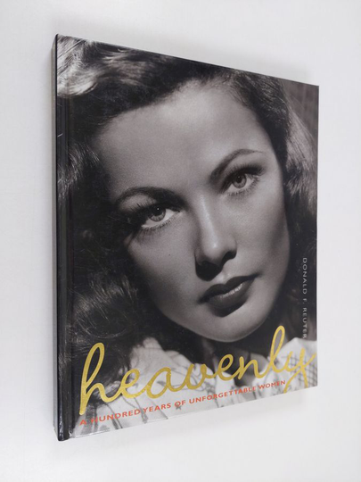 Donald F. Reuter : Heavenly - A Hundred Years of Unforgettable Women