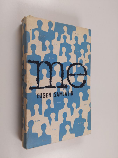 Eugen Samjatin : Me : romaani