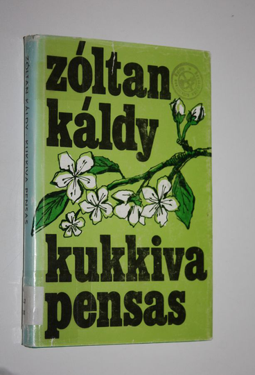 Zoltan Kaldy (Toim.) : Kukkiva pensas : Unkarin evankelisen kirkon pappien kaunokirjallisia kuvauksia