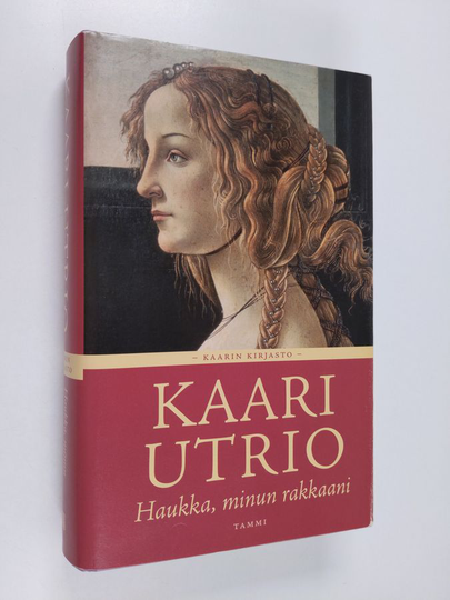 Kaari Utrio : Haukka, minun rakkaani