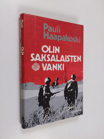 Pauli Haapakoski : Olin saksalaisten vanki