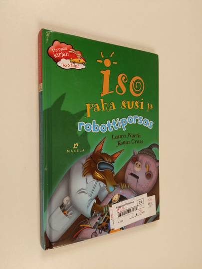 Laura North : Iso paha susi ja robottiporsas