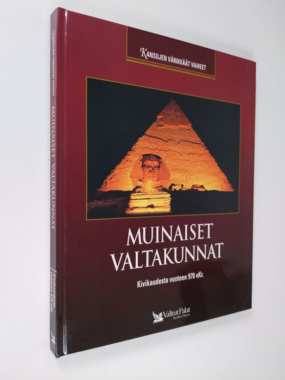 Heikki Kaskimies (suom.) : Muinaiset valtakunnat : kivikaudesta vuoteen 970 eKr