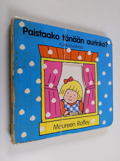 Maureen Roffey : Paistaako tänään aurinko?