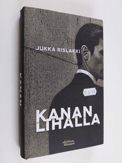 Jukka Rislakki : Kananlihalla : vakoilukertomuksia