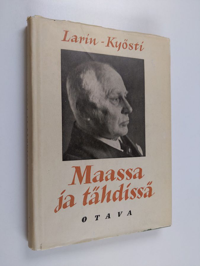 Larin-Kyösti : Maassa ja tähdissä : valikoima näytelmiä