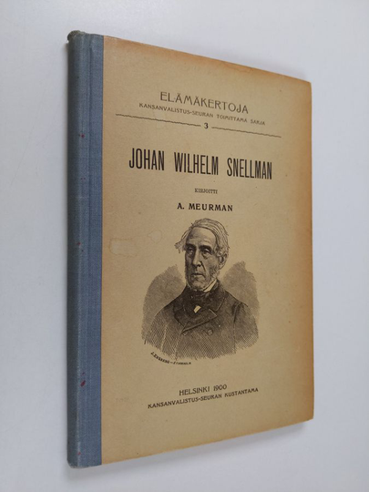 A. Meurman : Johan Wilhelm Snellman