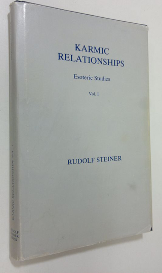 Rudolf Steiner : Karmic Relationships : Elsoteric studies vol. 1
