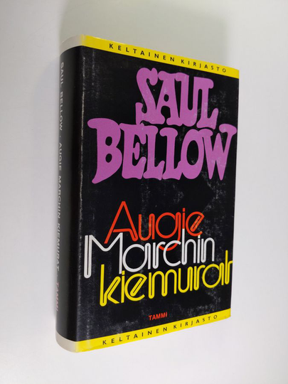 Saul Bellow : Augie Marchin kiemurat
