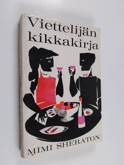Mimi Sheraton : Viettelijän kikkakirja