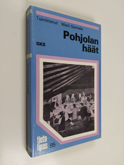 Matti Sarmela : Pohjolan häät
