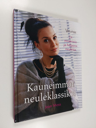Jean Moss : Kauneimmat neuleklassikot - 24 modernia ja helppoa neuletta
