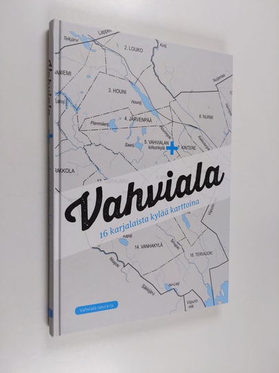 Vahviala : 16 karjalaista kylää karttoina