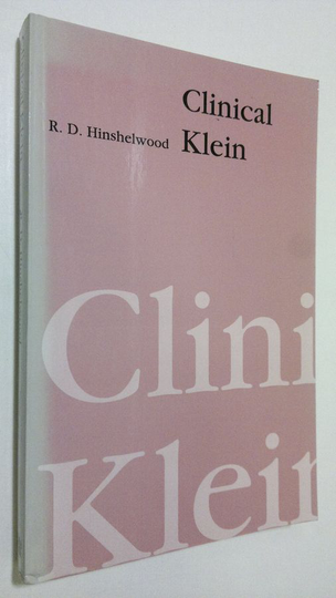 R. D. Hinshelwood : Clinical Klein
