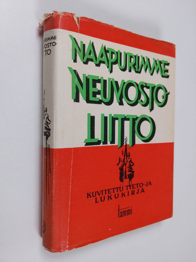 Matti Kurjensaari (toim.) : Naapurimme Neuvostoliitto : kuvitettu tieto- ja lukukirja