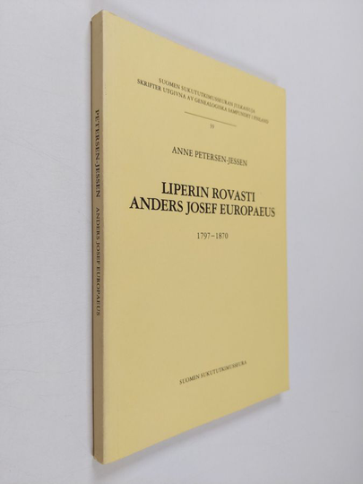 Anne Petersen-Jessen : Liperin rovasti Anders Josef Europaeus, 1797-1870