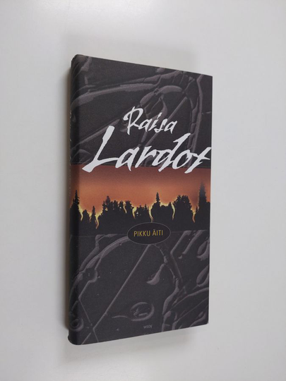 Raisa Lardot : Pikku äiti